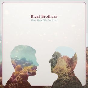 Download track You Ain’t Going Nowhere Rival Brothers