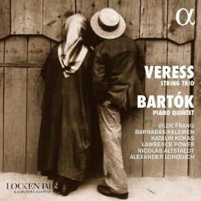 Download track 2. Veress: String Trio - II. Allegro Molto Barnabás Kelemen, Vilde Frang, Lawrence Power