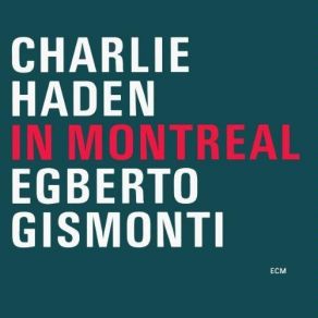 Download track Loro Charlie Haden, Egberto Gismonti