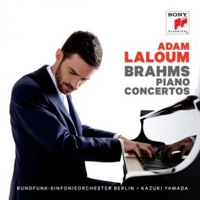 Download track Concerto For Piano And Orchestra No. 1 In D Minor, Op. 15 III. Rondo-Allegro Non Troppo Adam Laloum
