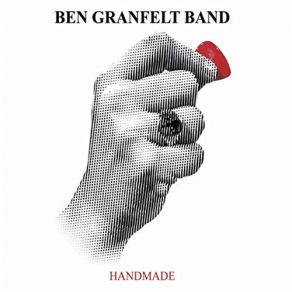 Download track B. L. U. E. S. Ben Granfelt Band
