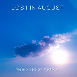 Download track It's Just Beginning Lost In August