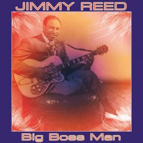 Download track I'm Mr Luck Jimmy Reed