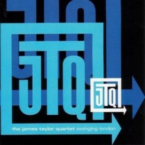 Download track The Scene The James Taylor Quartet