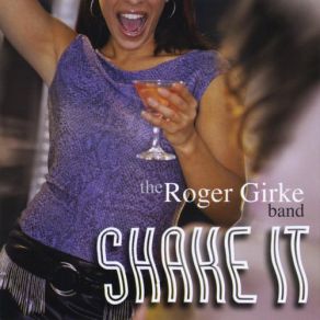 Download track Send Me Some Lovin The Roger Girke Band