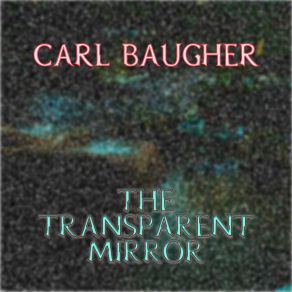 Download track Don't Forget To Write Carl Baugher