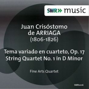 Download track 07 - Tema Variado En Cuarteto, Op. 17 – Variation VI. Tempo I – Juan Crisostomo De Arriaga