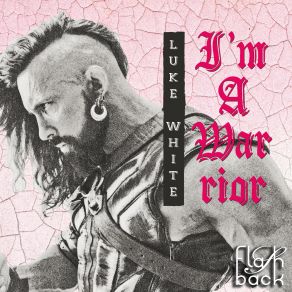 Download track Luke White - I'm A Warrior (Another Mix) Luke White