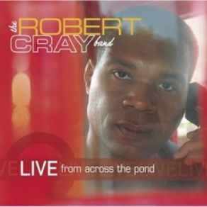 Download track One Last Time The Robert Cray Band