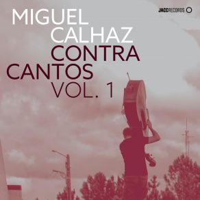 Download track Porque Me Olhas Assim Miguel Calhaz