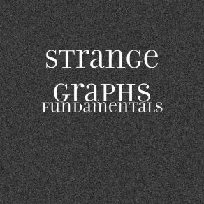 Download track Don't Forget To Save Strange Graphs