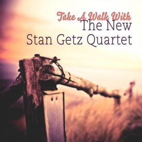 Download track It Might As Well Be Spring The New Stan Getz Quartet