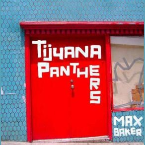 Download track Creature Tijuana Panthers