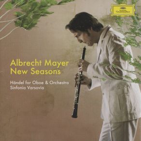 Download track Oratorio 'Solomon', HWV 67: 'Will The Sun Forget To Streak': Largo Sinfonia Varsovia, Albrecht Mayer