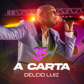 Download track A Carta (Ao Vivo) Delcio Luiz