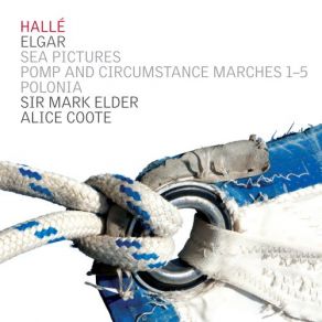 Download track Pomp And Circumstance, Op. 39: March No. 1 In D Major Halle, Alice Coote, Sir Mark Elder
