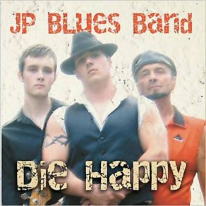 Download track Only A Fool JP Blues Band