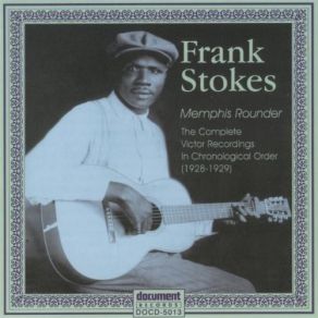 Download track It Won'T Be Long Now (Take 1) Frank Stokes