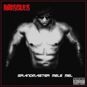 Download track Oh! What A Night Grandmaster Melle Mel