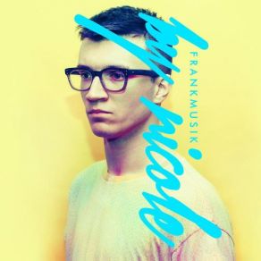 Download track Uh Oh Frankmusik