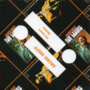 Download track I Got It Bad (And That Ain't Good) Archie SheppThat Ain'T Good