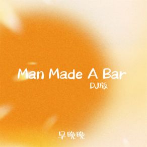 Download track Man Made A Bar (Dj版) 廖光明