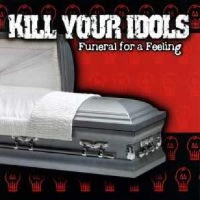 Download track Funeral For A Feeling Kill Your Idols