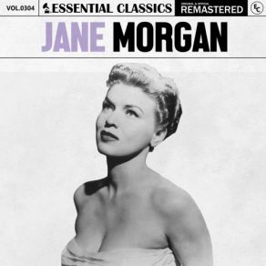 Download track It's Not For Me To Say (2024 Remastered) Jane Morgan