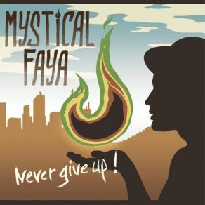 Download track Don't Be Afraid Mystical Faya