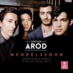 Download track String Quartet No. 2 In A Minor, Op. 13: IV. Presto-Adagio Non Lento Quatuor Arod