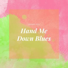 Download track Help Me Blues Johnny Otis Orchestra
