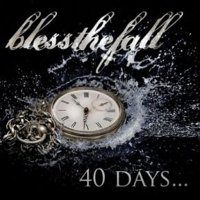Download track 40 Days Blessthefall
