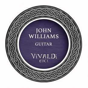 Download track 02. Vivaldi - Violin Concerto In D Major, Op. 3 No. 9, RV 230 (Arr. J. Williams For Guitar) - II. Larghetto John Williams