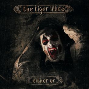 Download track Forget About Us The Tiger Lillies