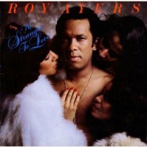Download track What You Won't Do For Love Roy Ayers