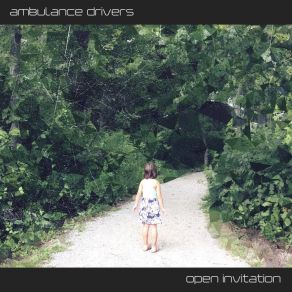 Download track Open Invitation Ambulance Drivers
