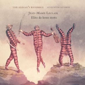 Download track Violin Concertos, Op. 7 - Concerto No. 1 In D Minor- III. Vivace The Beggar's Ensemble, Augustin Lusson