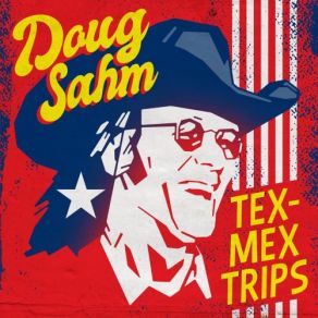 Download track (Is Anybody Going To) San Antone (Single Version) Doug Sahm