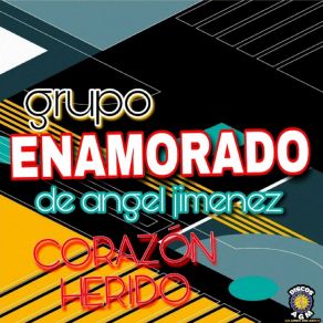 Download track Nuestro Mundo Grupo Enamorado De Angel Jimenez