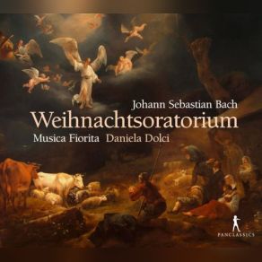 Download track Weihnachtsoratorium, BWV 248, Pt. 6: No. 57, Nur Ein Wink Von Seinen Händen Daniela Dolci, Musica FioritaGunta Smirnova