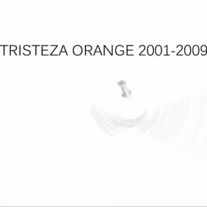 Download track Distress Signals Of A Hesitant Nature Tristeza Orange