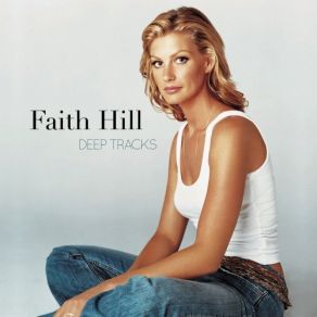 Download track If I Should Fall Behind Faith Hill