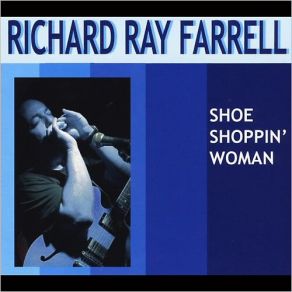 Download track Road Trippin' Richard Ray Farrell