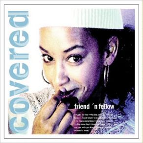 Download track What A Wonderful World (Reprise) Friend 'N Fellow