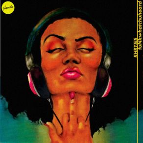 Download track (That'S What) She Said Khrysis