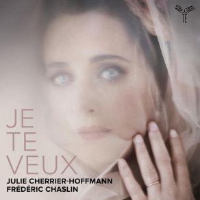 Download track Duparc: L'invitation Au Voyage Frédéric Chaslin, Julie Cherrier-Hoffmann