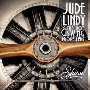 Download track Was That The Human Thing To Do? Jude Lindy, The Hot Swing Propellers