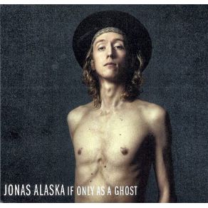 Download track How Could I Forget Jonas Alaska