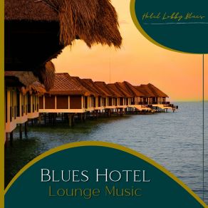 Download track Stone Crazy Hotel Lobby Blues