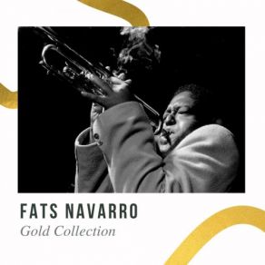 Download track Hollerin' And Screamin' Fats Navarro